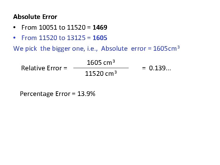 Absolute Error • From 10051 to 11520 = 1469 • From 11520 to 13125