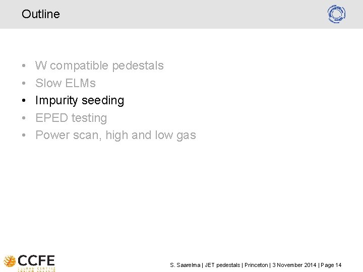 Outline • • • W compatible pedestals Slow ELMs Impurity seeding EPED testing Power