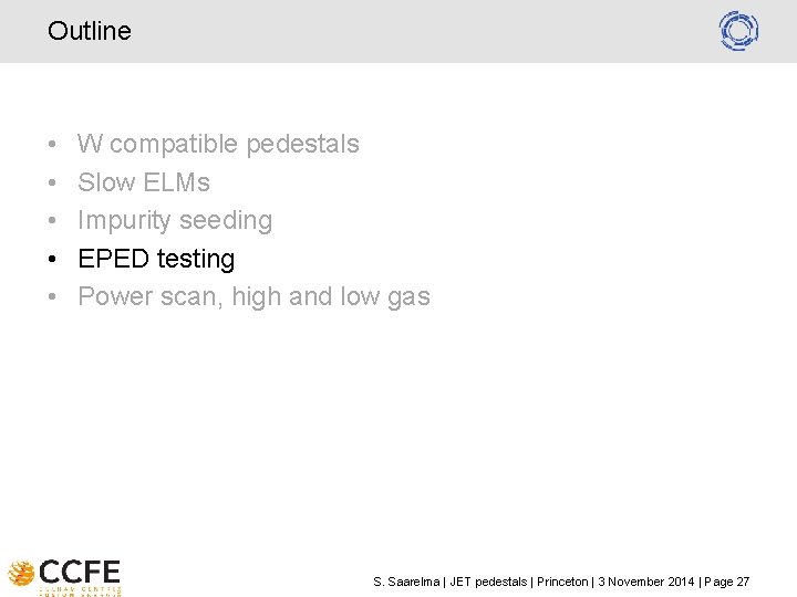 Outline • • • W compatible pedestals Slow ELMs Impurity seeding EPED testing Power