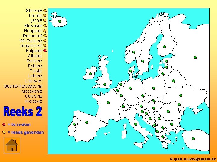 Slovenië Kroatië Tjechië Slowakije Hongarije Roemenië Wit Rusland Joegoslavië Bulgarije Albanie Rusland Estland Turkije