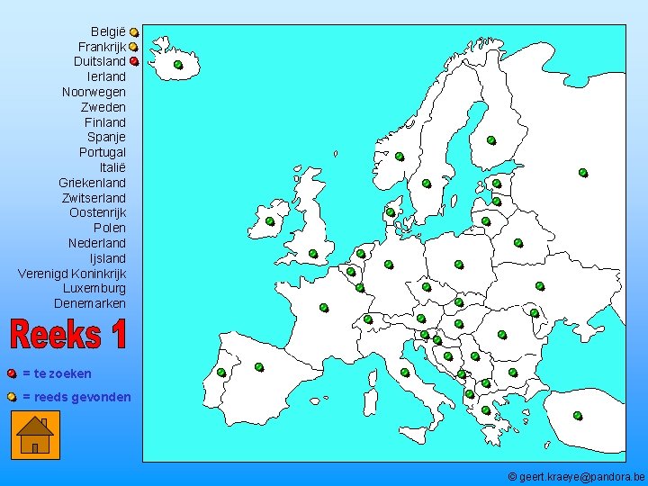 België Frankrijk Duitsland Ierland Noorwegen Zweden Finland Spanje Portugal Italië Griekenland Zwitserland Oostenrijk Polen