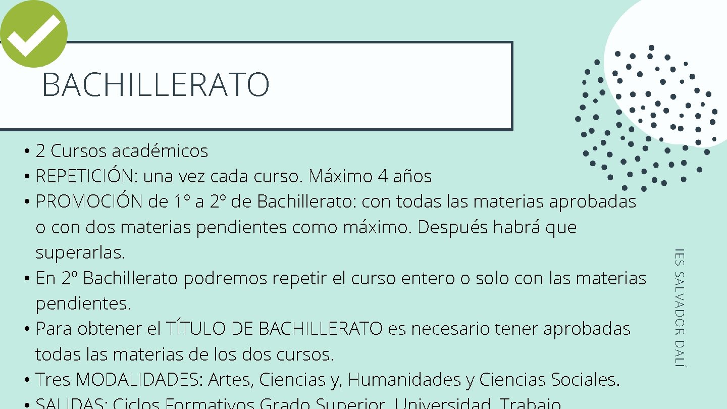 BACHILLERATO IES SALVADOR DALÍ • 2 Cursos académicos • REPETICIÓN: una vez cada curso.