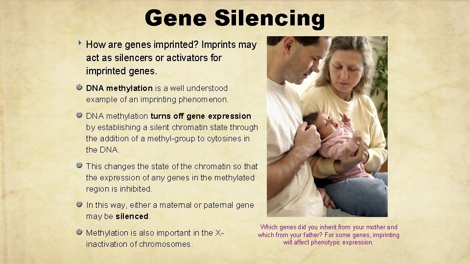 Gene Silencing ‣ How are genes imprinted? Imprints may act as silencers or activators