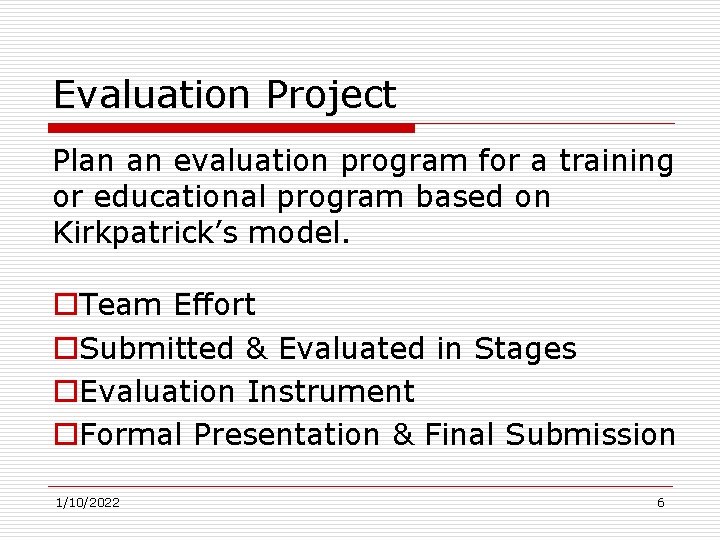 Evaluation Project Plan an evaluation program for a training or educational program based on