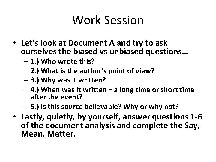 Work Session • Let’s look at Document A and try to ask ourselves the Work Session • Let’s look at Document A and try to ask ourselves the