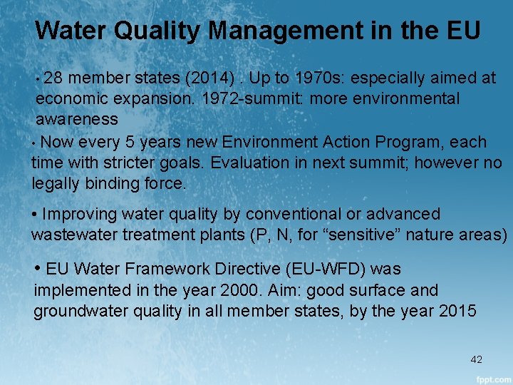 Water Quality Management in the EU • 28 member states (2014). Up to 1970