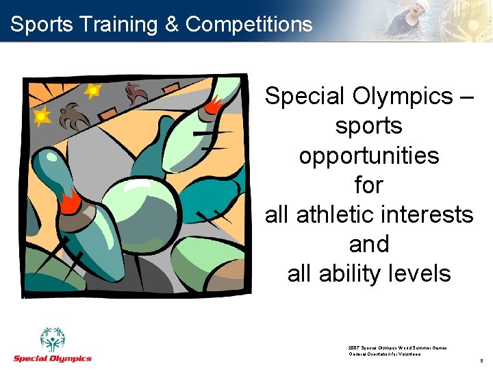 Sports Training & Competitions Special Olympics – sports opportunities for all athletic interests and