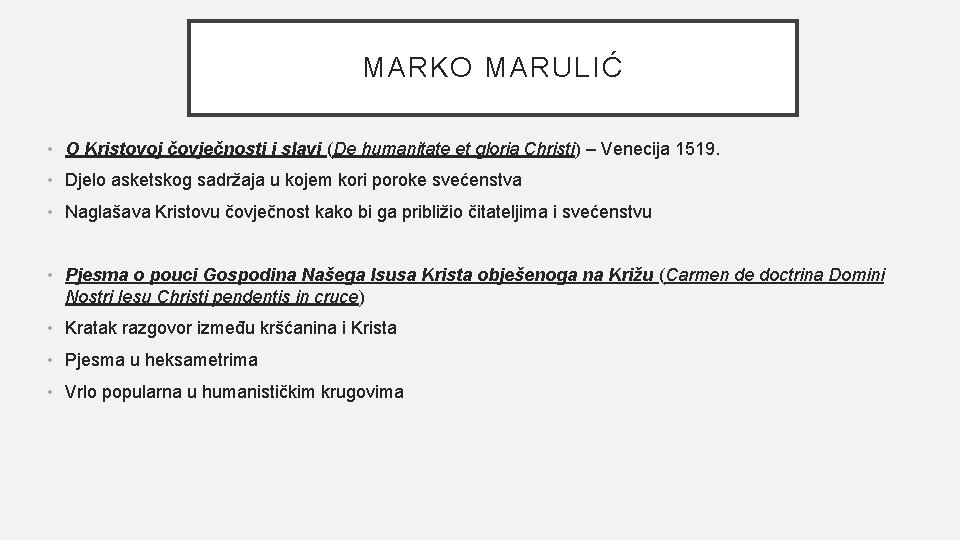 MARKO MARULIĆ • O Kristovoj čovječnosti i slavi (De humanitate et gloria Christi) –