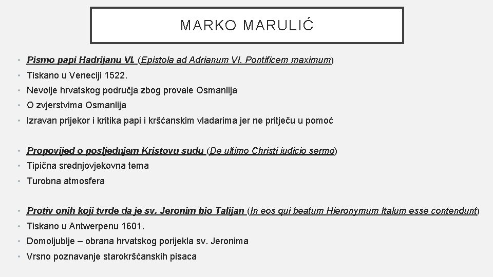 MARKO MARULIĆ • Pismo papi Hadrijanu VI. (Epistola ad Adrianum VI. Pontificem maximum) •