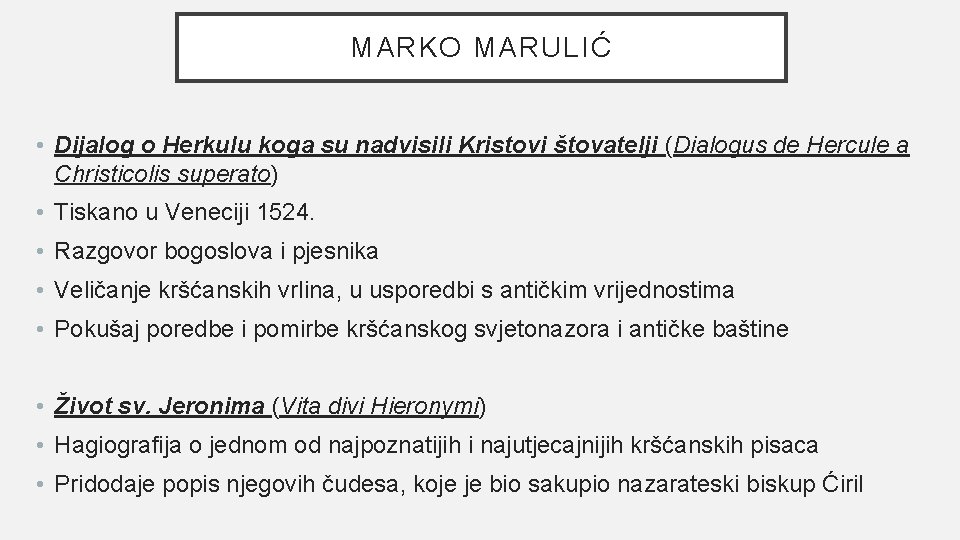 MARKO MARULIĆ • Dijalog o Herkulu koga su nadvisili Kristovi štovatelji (Dialogus de Hercule