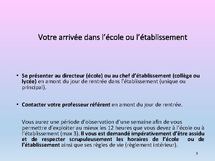 Votre arrivée dans l’école ou l’établissement • Se présenter au directeur (école) ou au