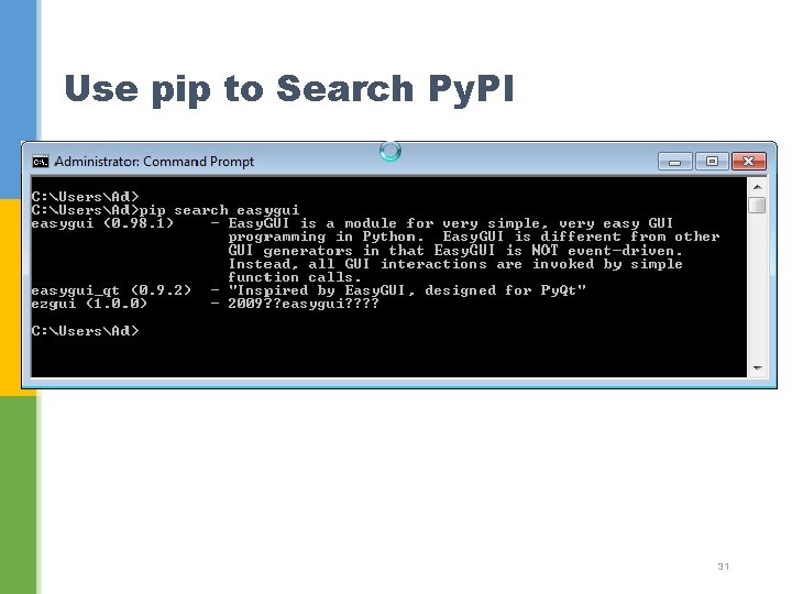 Use pip to Search Py. PI 31 