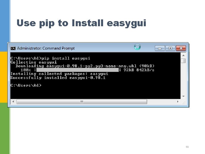 Use pip to Install easygui 32 