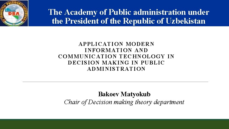 The Academy of Public administration under the President of the Republic of Uzbekistan APPLICATION