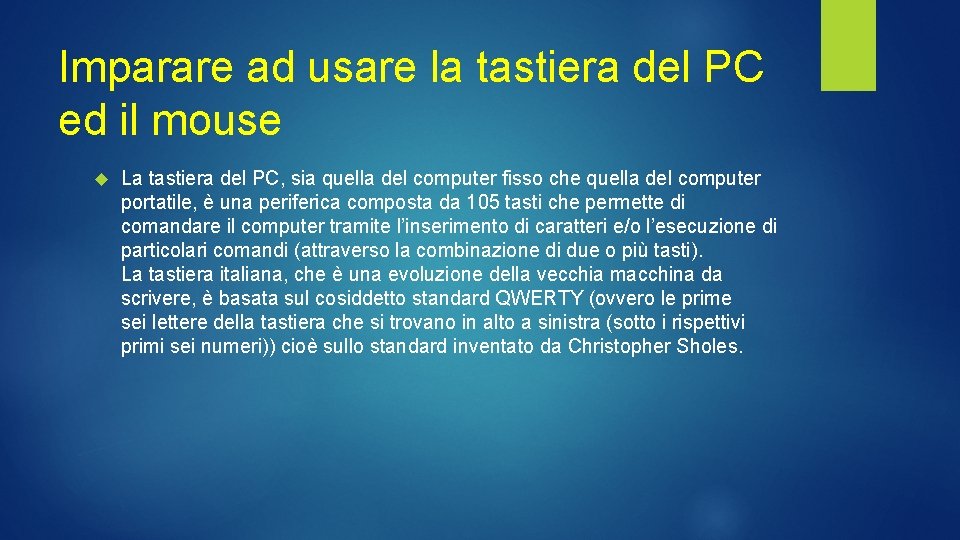 Imparare ad usare la tastiera del PC ed il mouse La tastiera del PC, Imparare ad usare la tastiera del PC ed il mouse La tastiera del PC,