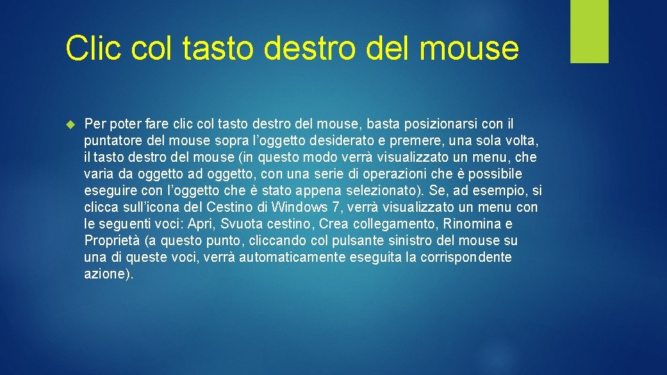 Clic col tasto destro del mouse Per poter fare clic col tasto destro del Clic col tasto destro del mouse Per poter fare clic col tasto destro del
