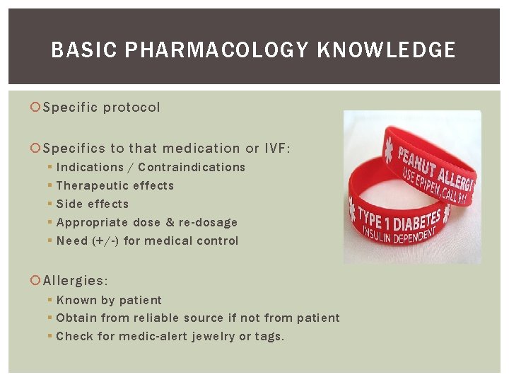 BASIC PHARMACOLOGY KNOWLEDGE Specific protocol Specifics to that medication or IVF: § § §