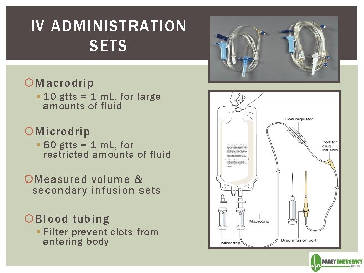 IV ADMINISTRATION SETS Macrodrip § 10 gtts = 1 m. L, for large amounts