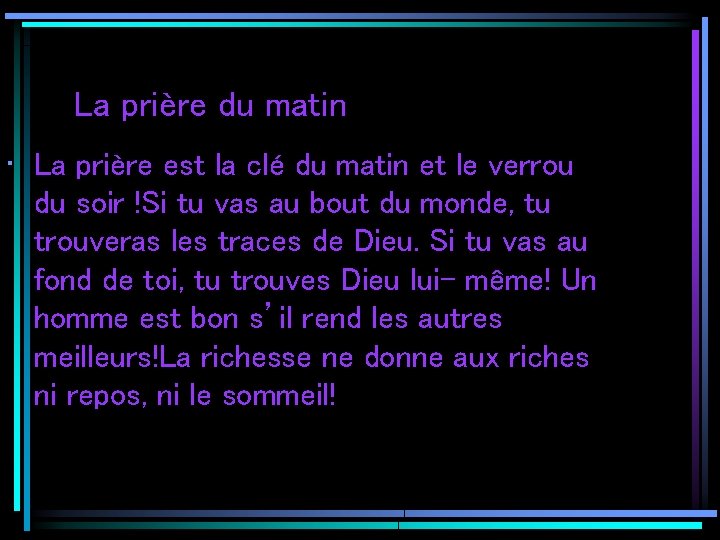 La prière du matin • La prière est la clé du matin et le