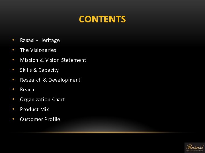 CONTENTS • Rasasi - Heritage • The Visionaries • Mission & Vision Statement •