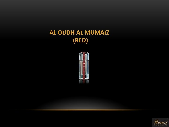 AL OUDH AL MUMAIZ (RED) 