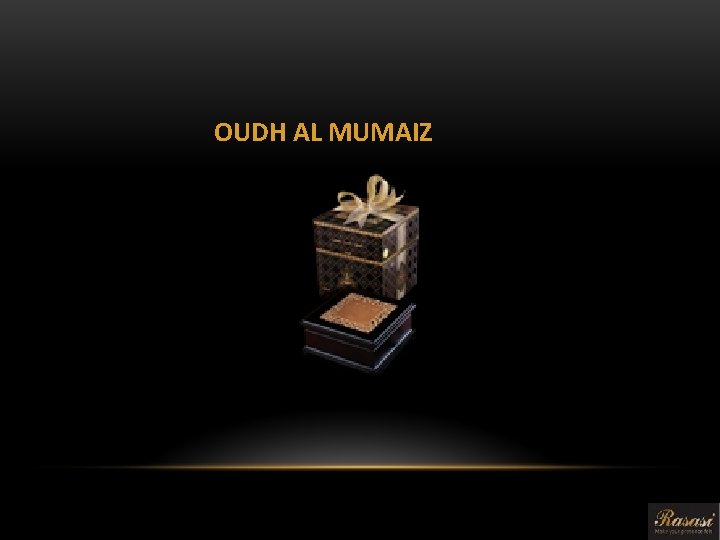 OUDH AL MUMAIZ 