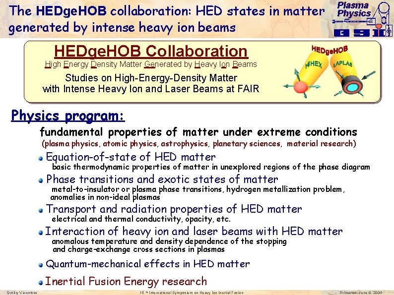 The HEDge. HOB collaboration: HED states in matter generated by intense heavy ion beams