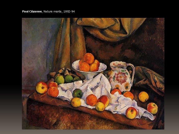 Paul Cézanne, Natura morta, 1892 -94 