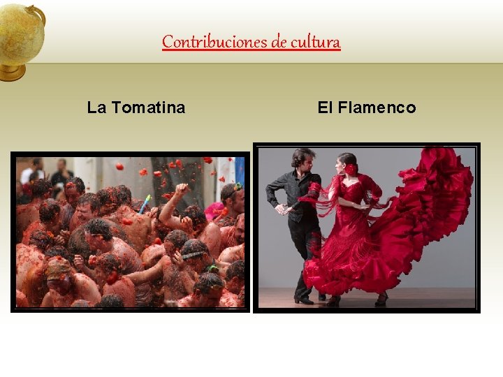 Contribuciones de cultura La Tomatina El Flamenco 