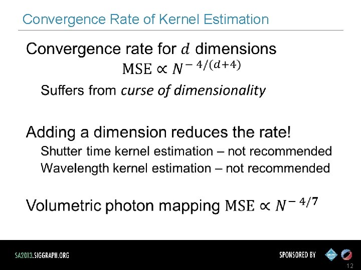 Convergence Rate of Kernel Estimation 12 