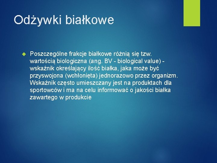 Odżywki białkowe Poszczególne frakcje białkowe różnią się tzw. wartością biologiczna (ang. BV - biological