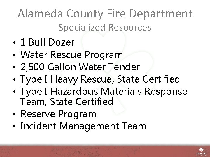 Alameda County Fire Department Specialized Resources 1 Bull Dozer Water Rescue Program 2, 500