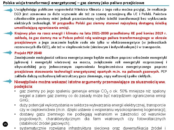 Polska wizja transformacji energetycznej – gaz ziemny jako paliwo przejściowe Uwzględniając publiczne wypowiedzi Ministra