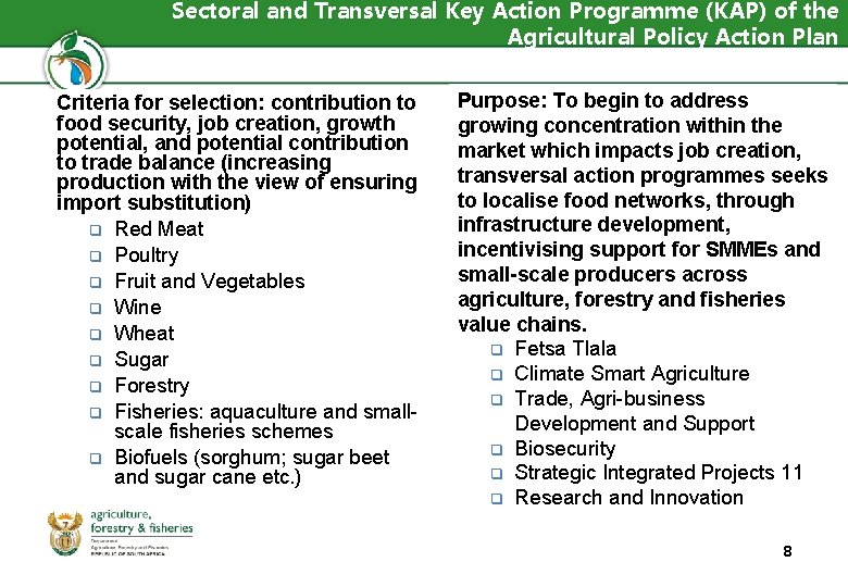 Sectoral and Transversal Key Action Programme (KAP) of the Agricultural Policy Action Plan Criteria