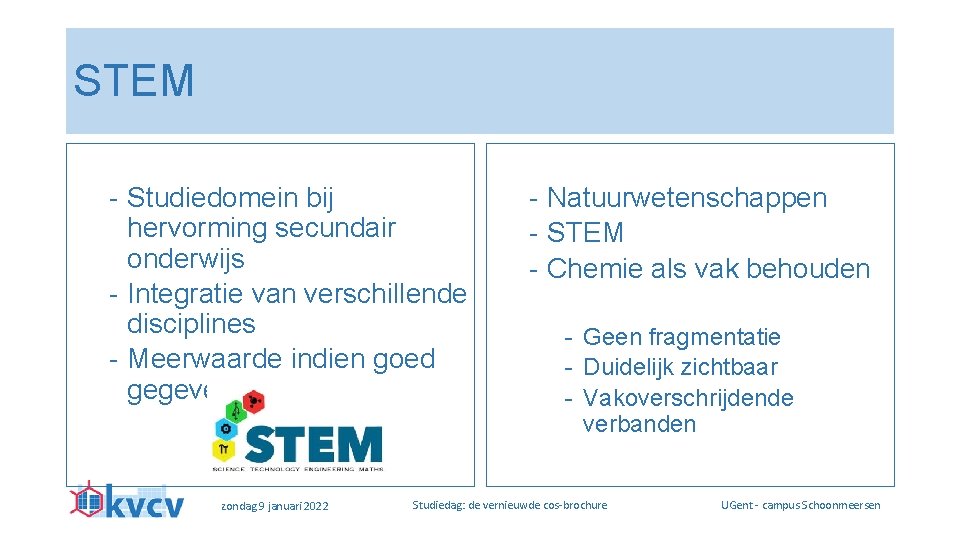 STEM - Studiedomein bij hervorming secundair onderwijs - Integratie van verschillende disciplines - Meerwaarde