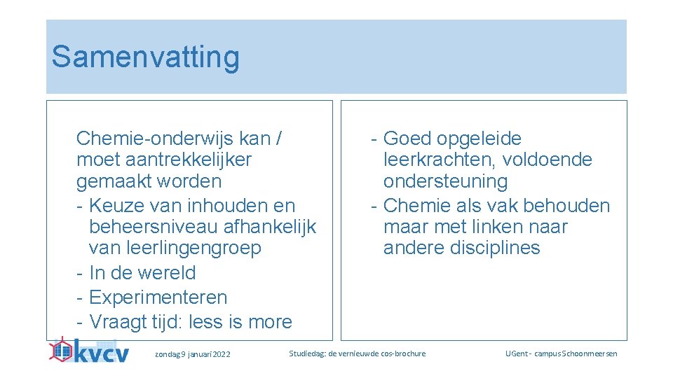 Samenvatting Chemie-onderwijs kan / moet aantrekkelijker gemaakt worden - Keuze van inhouden en beheersniveau