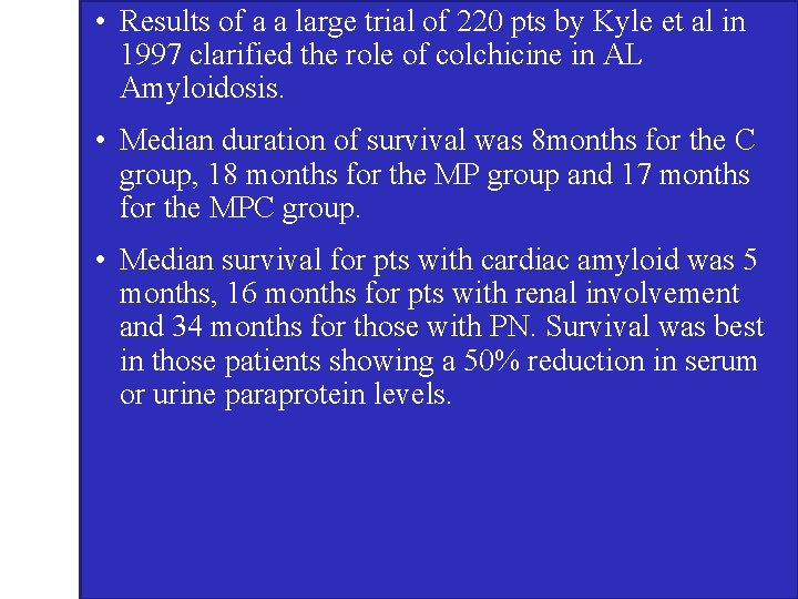 • Results of a a large trial of 220 pts by Kyle et