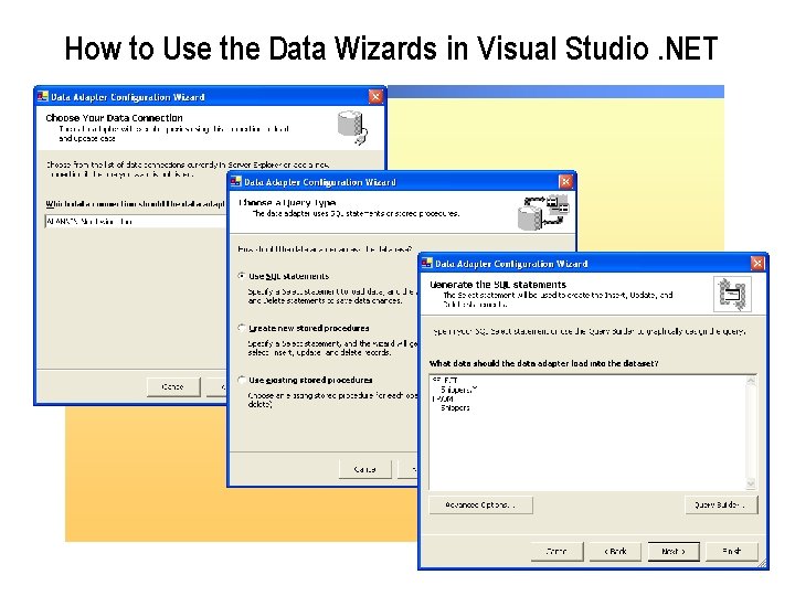 How to Use the Data Wizards in Visual Studio. NET 