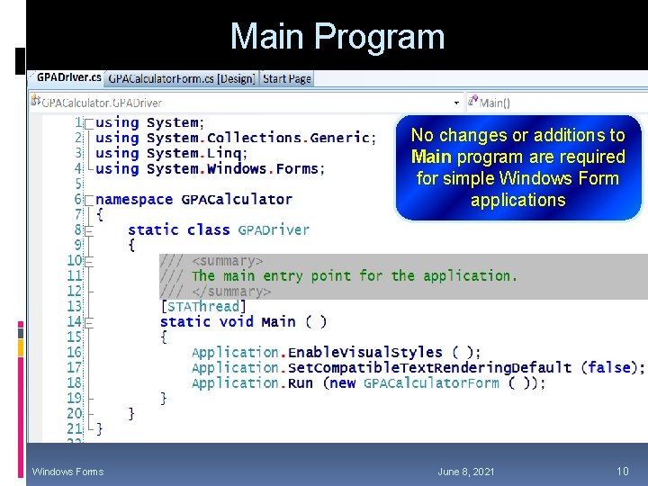 Main Program No changes or additions to Main program are required for simple Windows