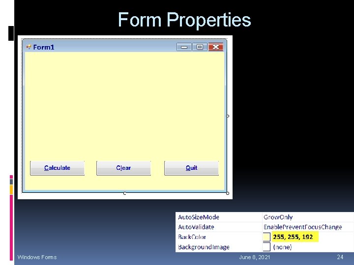 Form Properties Windows Forms June 8, 2021 24 