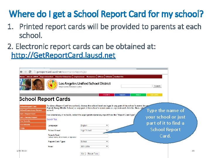 Where do I get a School Report Card for my school? 1. Printed report