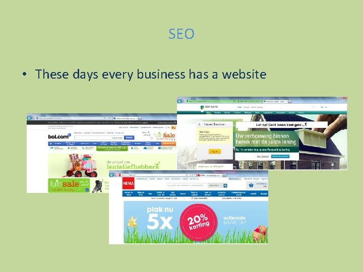 SEO • These days every business has a website 
