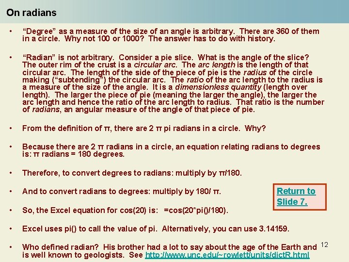 On radians • “Degree” as a measure of the size of an angle is