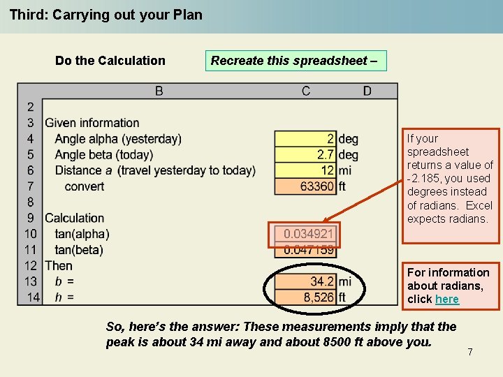 Third: Carrying out your Plan Do the Calculation Recreate this spreadsheet – If your