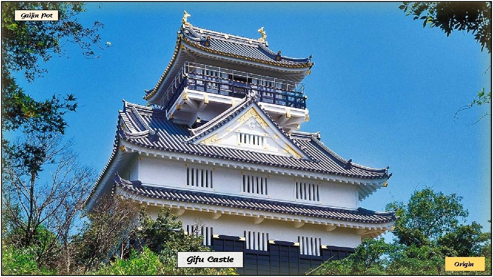 Gaijin Pot Gifu Castle Origin 