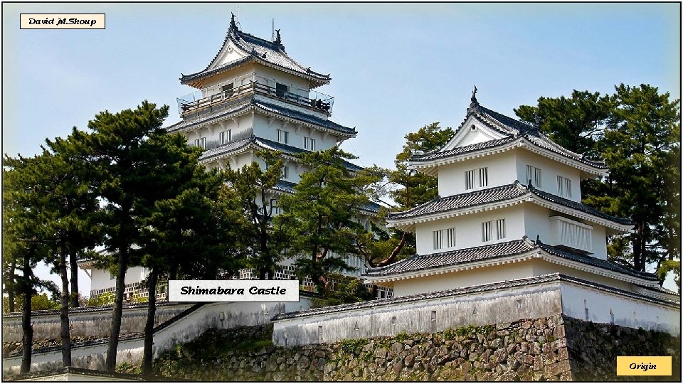 David M. Shoup Shimabara Castle Origin 