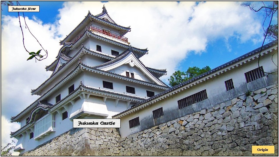 Fukuoka Now Fukuoka Castle Origin 