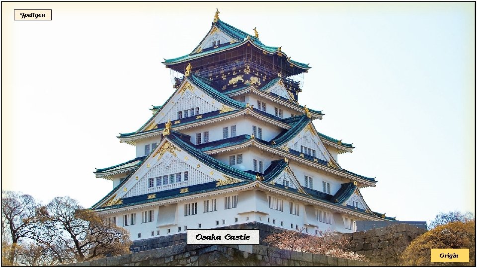 Jpellgen Osaka Castle Origin 