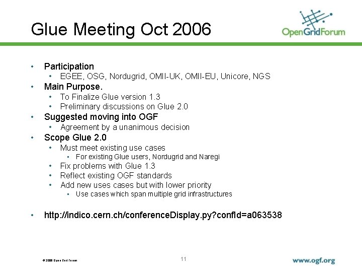 Glue Meeting Oct 2006 • Participation • • Main Purpose. • • • To