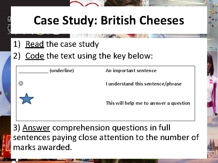 Case Study: British Cheeses 1) Read the case study 2) Code the text using